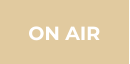ON AIR
